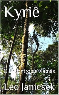 Livro Kyriê: O Encontro de Xamãs
