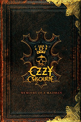 Ozzy Osbourne: Memoirs Of A Madman