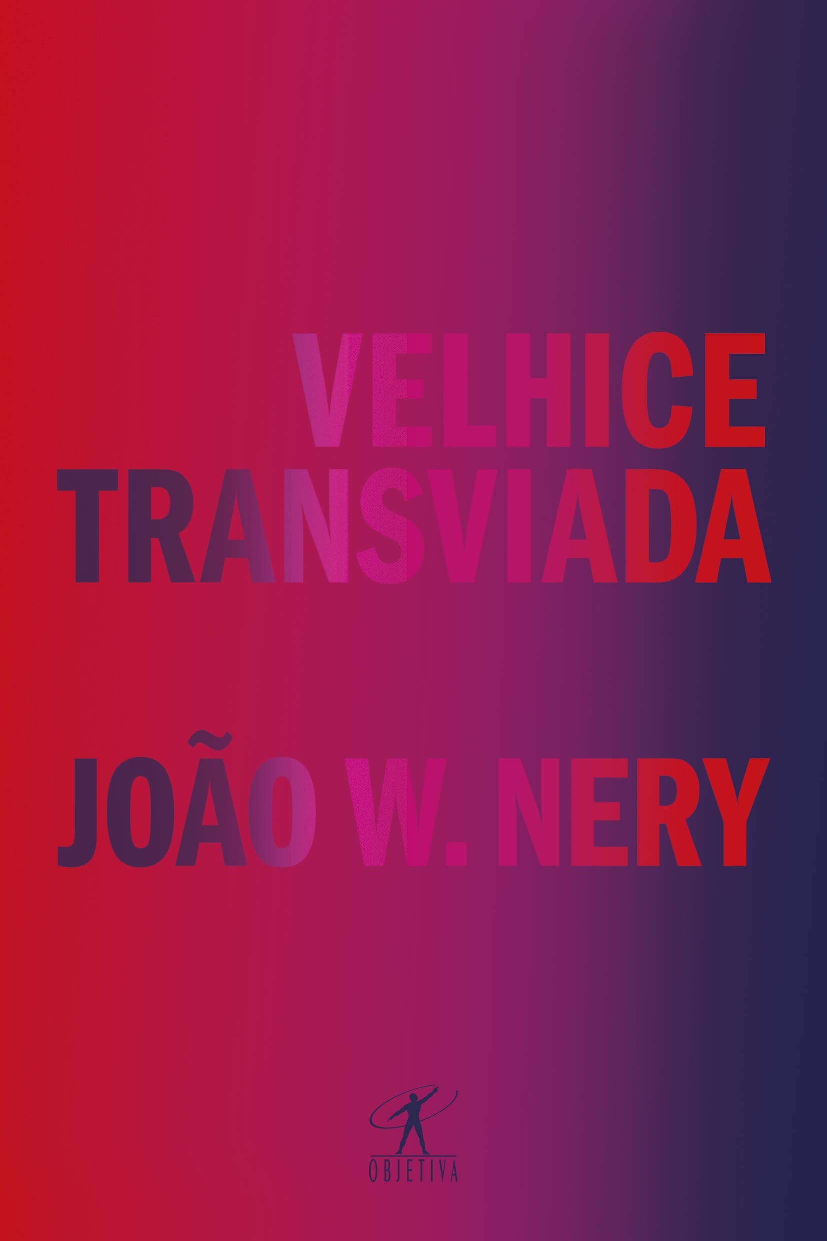 Livro 'Velhice transviada: Memórias e reflexões' por João W. Nery