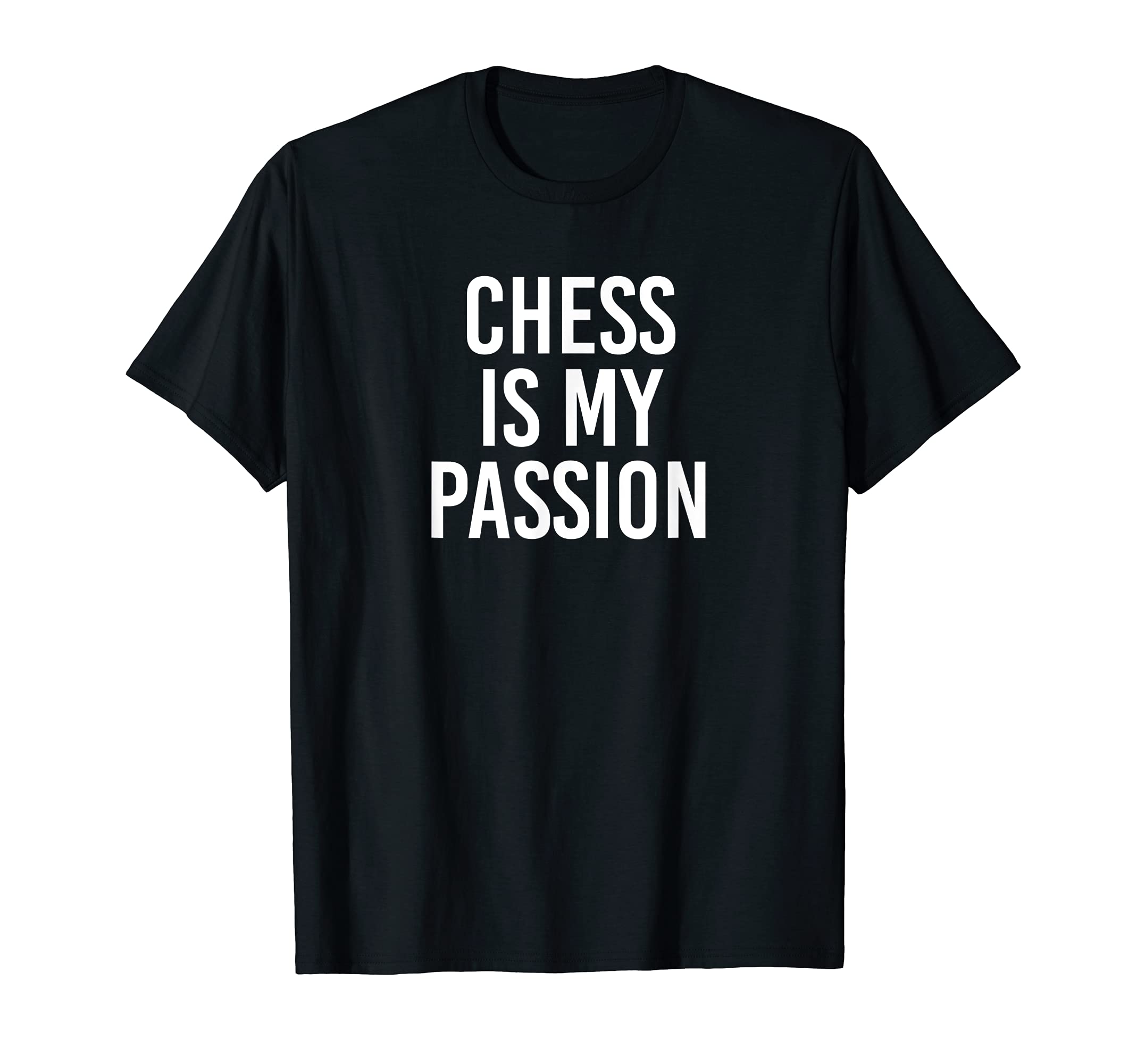 Chess Is My Passion T-Shirt