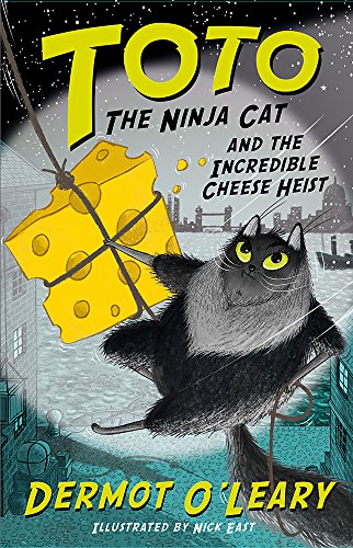 Toto the Ninja Cat and the Incredible Cheese Heist: Book 2
