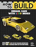 How to Build Dream Cars with LEGO Bricks by 