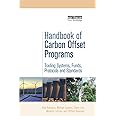 Handbook of Carbon Offset Programs (Environmental Market Insights)