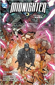 Midnighter Vol. 2: Hard, by Steve Orlando Midnighter Vol. 2: Hard, by Steve Orlando