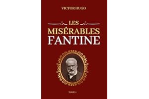 Victor Hugo Les Misérables Tome 1 Fantine: Edition collector