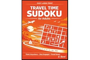Travel Time Sudoku for Adults: Relaxing Easy Number Puzzles to Stay Mentally Active During Trips, Waiting Moments and Everyda