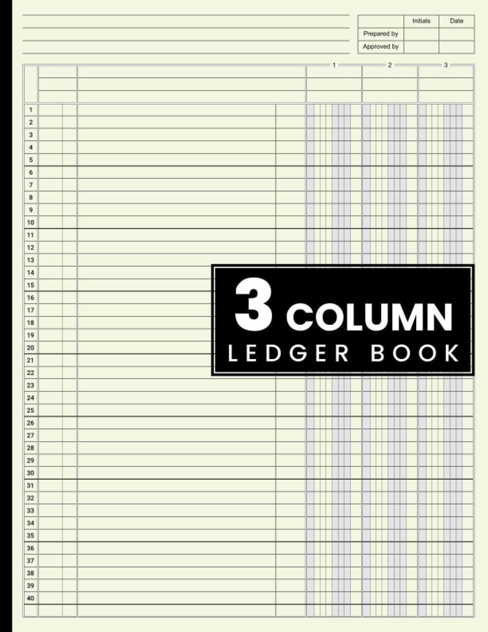 3 Column Ledger Book: Accounting Ledger Book for Bookkeeping, 3 Column Ledger, Columnar Pad Journal Notebook / Income and Expense Log Book for Small Business and Personal Finance. 3 Column Ledger Book: Accounting Ledger Book for Bookkeeping, 3 Column Ledger, Columnar Pad Journal Notebook / Income and Expense Log Book for Small Business and Personal Finance. Paperback