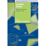 Learners' Stories: Difference and Diversity in Language Learning (Cambridge Language Teaching Library)