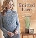 Knitted Lace: A Collection of Favorite Designs from Interweave by Anne Merrow