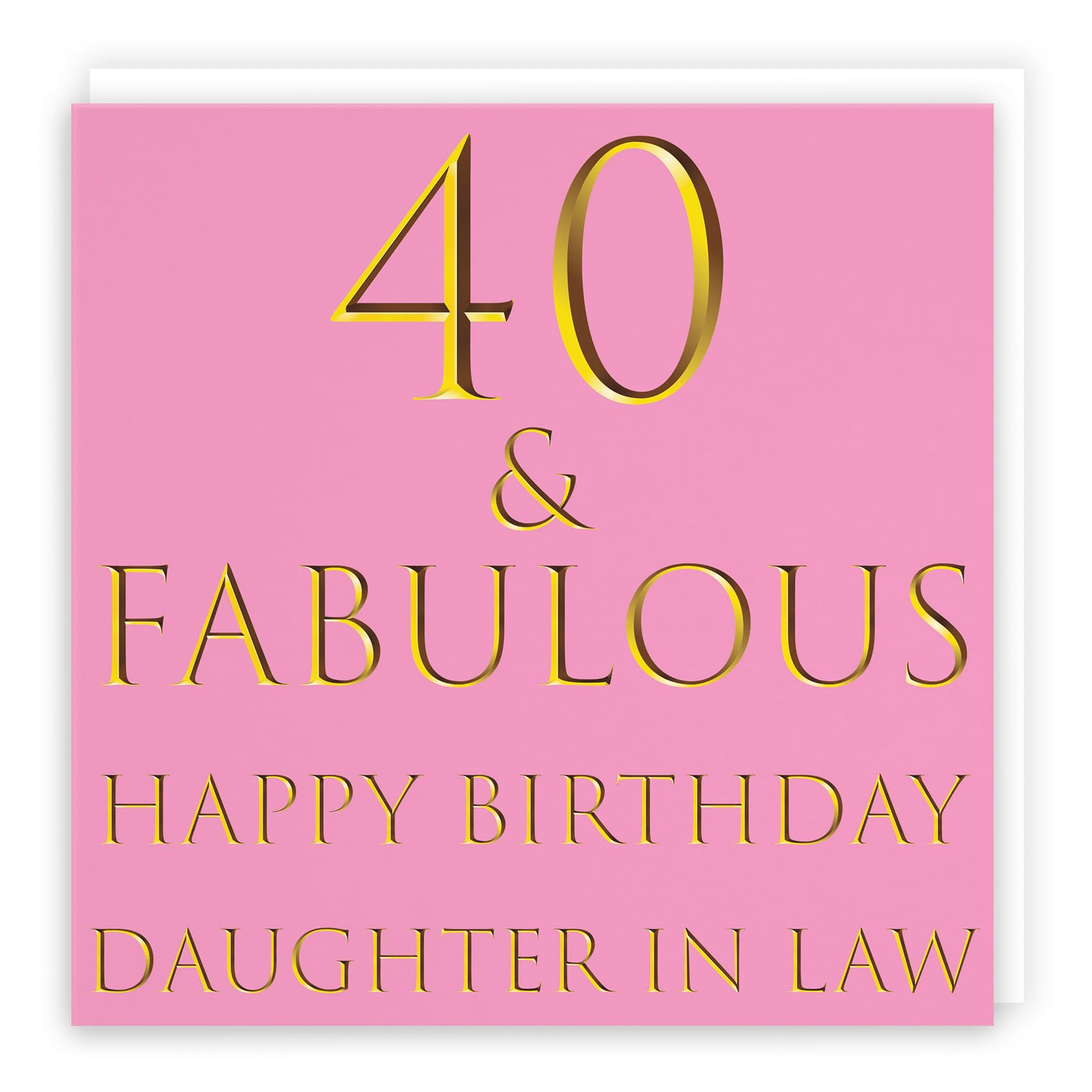 Hunts England - Large Daughter In Law 40th Birthday Card - 40 & Fabulous - Happy Birthday Daughter In Law - Still Totally Fabulous Collection - Large - 210 x 210 mm - Age 40