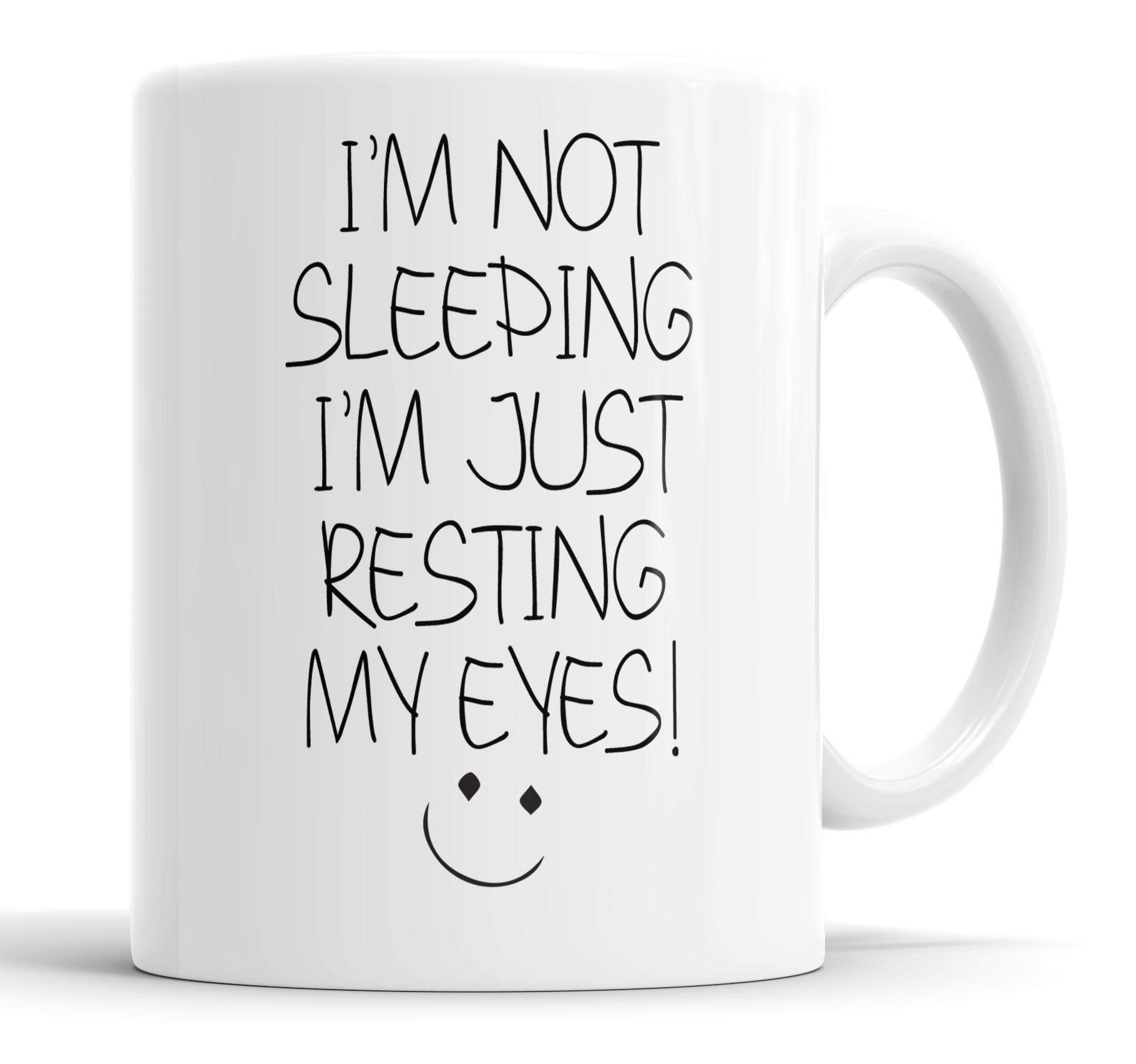 Faithful Prints I'm Not Sleeping I'm Just Resting My Eyes Mug Sarcasm Sacrastic Funny, Humour, Joke, Friend Gift Cup Birthday Christmas, Ceramic Mugs