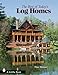 The Best of Today's Log Homes by