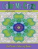 Color Me Crazy: Stunning Geometric Designs: Coloring for Adults (Coloring books for grownups) (Volume 9) by 