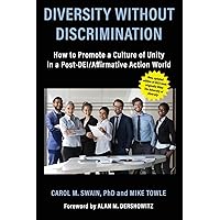 Diversity without Discrimination: How to Promote a Culture of Unity in a Post-DEI/Affirmative Action World