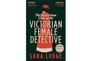 The Mysterious Case of the Victorian Female Detective