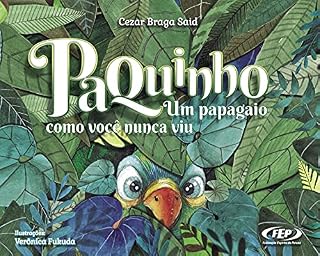 Livro Paquinho: um papagaio que você nunca viu