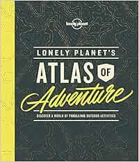 Lonely Planets Atlas of Adventure Idioma Inglés : discover a ...