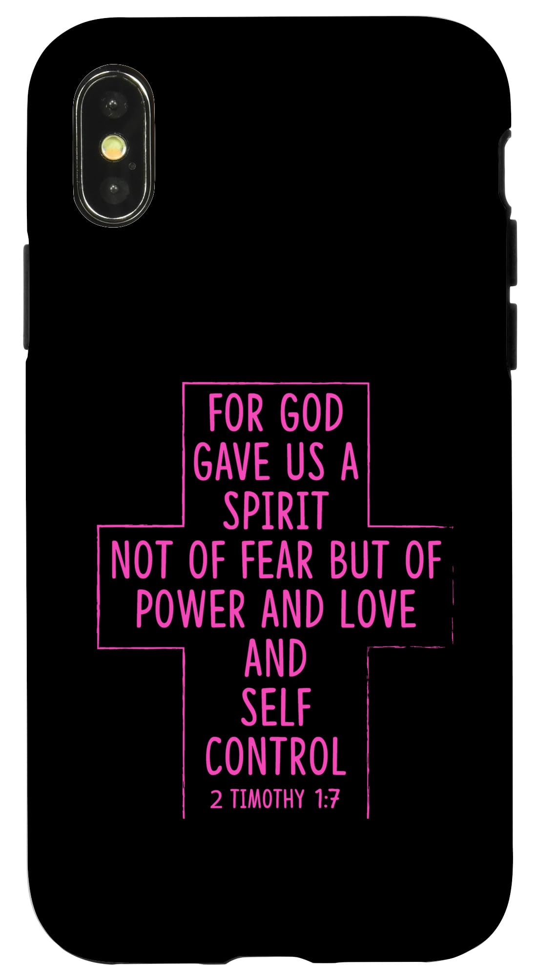 iPhone X/XS For God Gave Us A Spirit Not Of Fear But Of Love Self Case