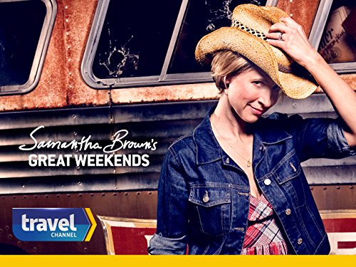 Samantha Brown's Great Weekends Season 2