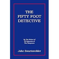 The Fifty Foot Detective