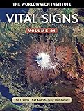Vital Signs Volume 21: The Trends That Are Shaping Our Future