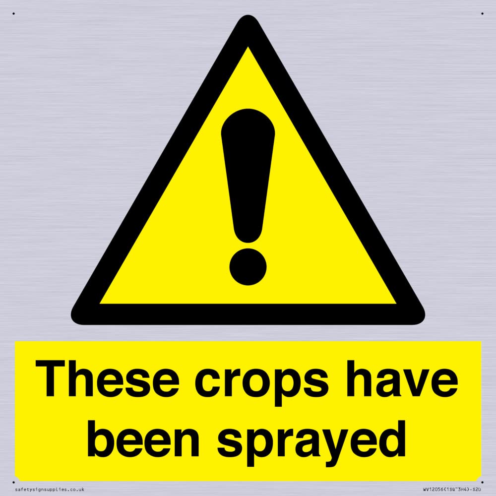 These crops have been sprayed Sign - 200x200mm - S20