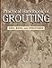 Practical Handbook of Grouting: Soil, Rock, and Structures