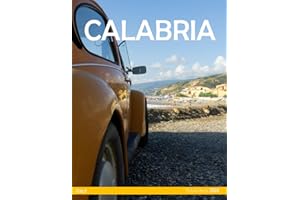 Calabria: A Captivating Visual Journey Through Calabria - Coffee Table Picture Book or Perfect Gift for tourism & travel lovers.....Relaxing & Meditation.