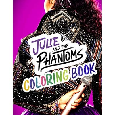 Julie and the Phantoms Coloring Book: Fan Edition Morocco Ubuy