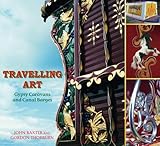 Travelling Art: Gypsy Caravans and Canal Barges