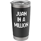 Juan In A Million Awesome Guys Named Juan Ideas For Business Stainless Steel Insulated Tumbler