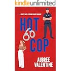 Hot Cop: A Secret Baby Romance (Too Hot To Handle Book 1)