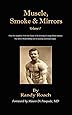 Muscle, Smoke, and Mirrors: Volume I