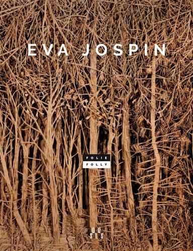 Eva Jospin : Folie Folly by Collectif