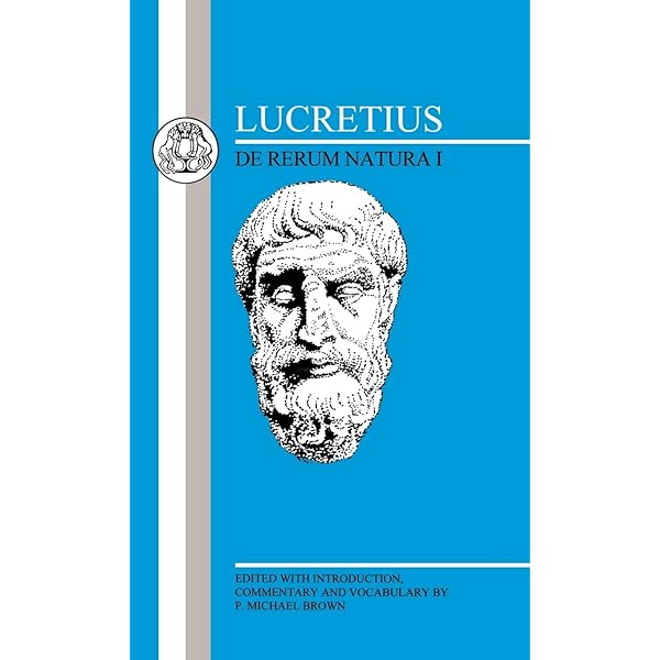 Amazon Com Lucretius De Rerum Natura I Latin Texts 9780862920760 Lucretius Carus Titus Brown P M Books