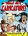 The Mad Art of Caricature!: A Serious Guide to Drawing Funny Faces by Tom Richmond