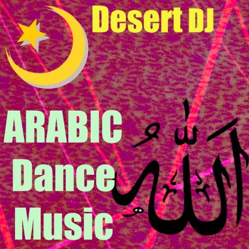 Arabic Dance Music by Desert DJ on Amazon Music