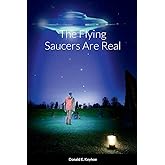 The Flying Saucers Are Real