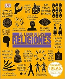 El Libro De Las Religiones Big Ideas Spanish Edition Dk 9781465466280 Amazon Com Books El Libro De Las Religiones Big Ideas Spanish Edition Dk 9781465466280 Amazon Com Books