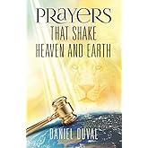 Prayers That Shake Heaven and Earth (1)