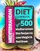 Mediterranean Diet Cookbook: 500 Mediterranean Diet Recipes to Lose Weight and Feel Great