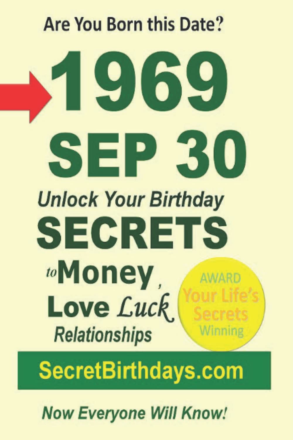 Born 1969 Sep 30? Your Birthday Secrets to Money, Love Relationships Luck:  Fortune Telling Self-Help: Numerology, Horoscope, Astrology, Zodiac, ...