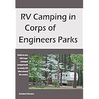 RV Camping in Corps of Engineers Parks: Guide to over 600 Corps-managed campgrounds on nearly 200 lakes around the… book cover RV Camping in Corps of Engineers Parks: Guide to over 600 Corps-managed campgrounds on nearly 200 lakes around the… book cover