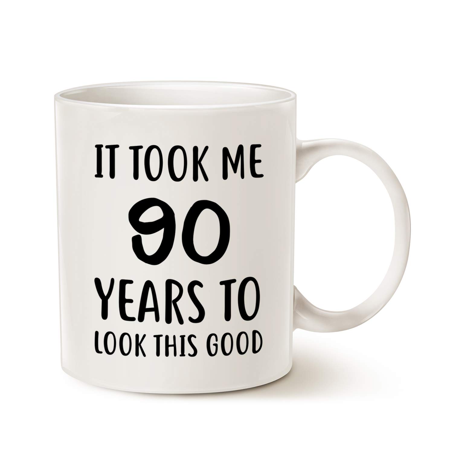 Funny Birthday Coffee Mug, It Took Me 90 Years to Look This Good Best 90th Birthday Gifts for Family Ceramic Cup White, 11 Oz