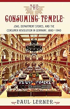 Amazon Com The Consuming Temple Jews Department Stores