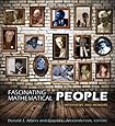 Fascinating Mathematical People: Interviews and Memoirs