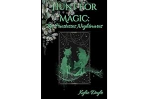Hunt For Magic: The Priestesses Nightmares