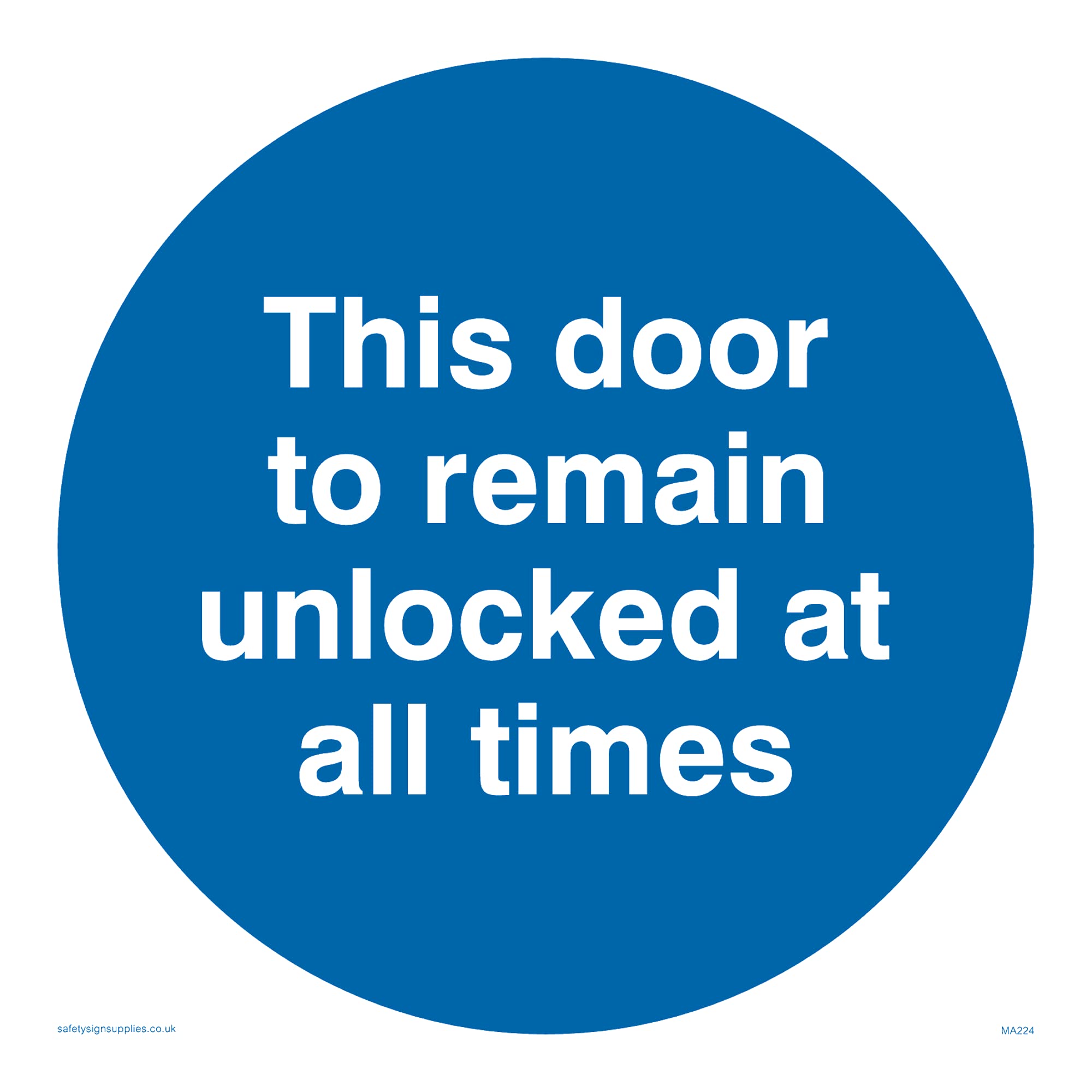 Pack of five - Door To Remain Unlocked All Times Sign - 150x150mm - S15
