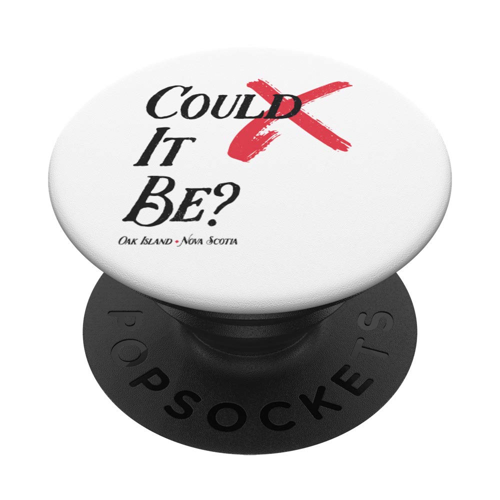 Could it be Oak Island NS Cursed Treasure PopSockets Grip and Stand for Phones and Tablets