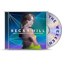 Becky Hill - Only Honest At The Weekend - Amazon.com Music